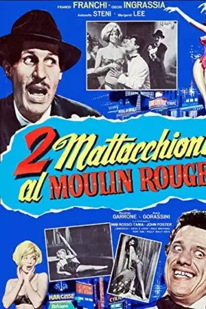 2 mattacchioni al Moulin Rouge – affiche