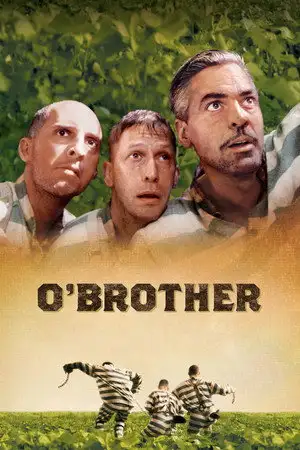 O'Brother - La folle aventure de trois hommes… unis par leurs chaînes ! – affiche