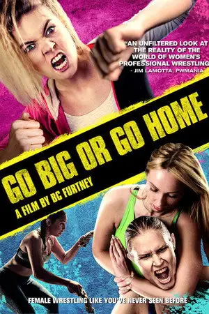 Go Big Or Go Home – affiche