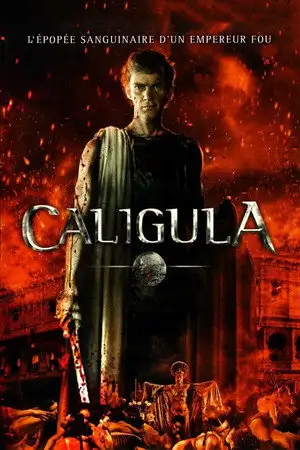 Caligula - L'épopée sanguinaire d'un empereur fou – affiche