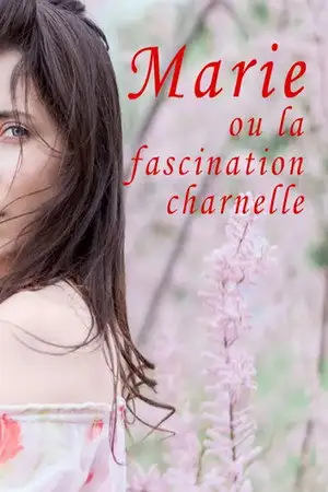Marie ou la fascination charnelle – affiche