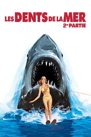 Les Dents de la mer, 2e partie - La terrible menace rôde encore… et frappe ! – affiche