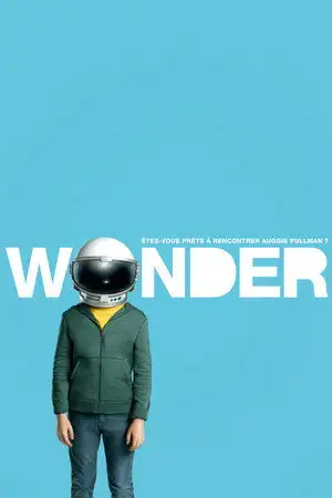 Wonder - Êtes-vous prêts à rencontrer Auggie Pullman ? – affiche