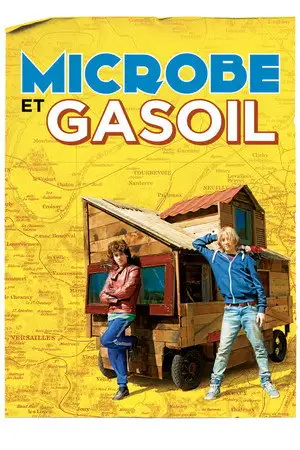 Microbe et Gasoil - La route, on l'a prend et on la rend pas ! – affiche