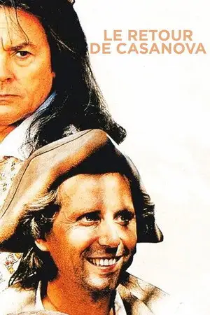 Le Retour de Casanova - Il y a des choses qui ne changent pas en politique et en amour. – affiche