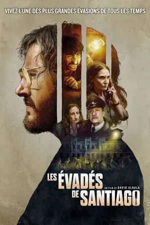 Les évadés de Santiago - Vivez l'une des plus grandes évasions de tous les temps – affiche