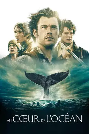 Au cœur de l'Océan - L'histoire vraie qui a inspiré Moby-Dick – affiche