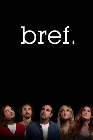 Bref - Saison 1 - Bref, on a enterré Croquette – affiche