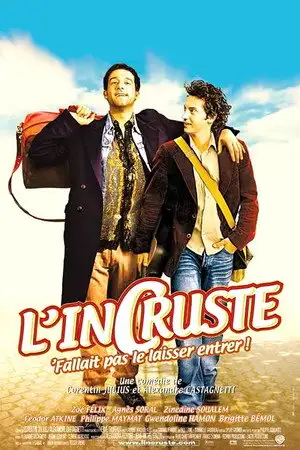 L'Incruste, fallait pas le laisser entrer ! – affiche