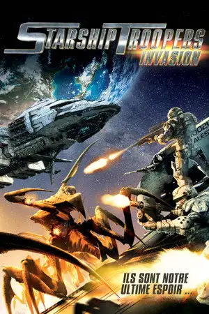 Starship Troopers : Invasion - Ils sont notre ultime espoir... – affiche