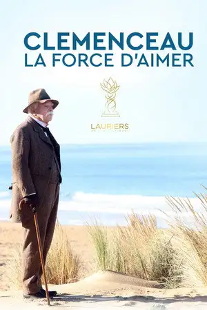 Clémenceau, la force d'aimer – affiche