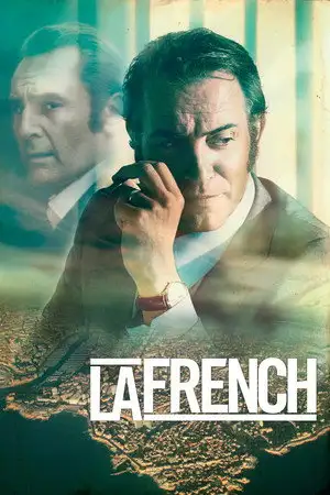La French - Pour arrêter un dangereux baron de la drogue, il faut un flic dangereux. – affiche