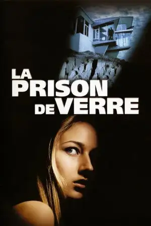 La Prison de verre - Le verre est sur le point d'être brisé ... – affiche