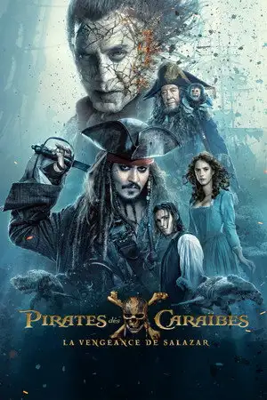 Pirates des Caraïbes : La Vengeance de Salazar - Tous les pirates doivent mourrir. – affiche