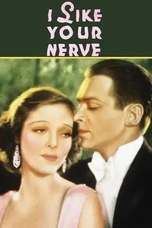 I Like Your Nerve – affiche