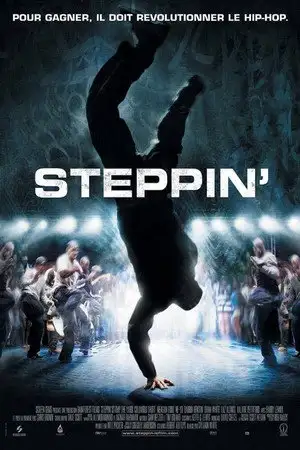 Steppin' - Pour gagner il doit révolutionner le Hip-Hop. – affiche