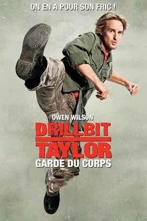 Drillbit Taylor, garde du corps - On en a pour son fric ! – affiche
