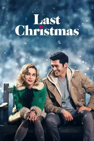 Last Christmas - Parfois tu dois juste avoir la foi. – affiche