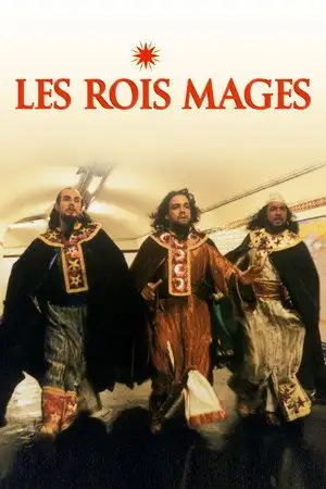 Les Rois mages - Ils sont venus chercher le Messie… ils ont trouvé les emmerdes ! – affiche