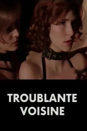 Coup de cœur: Troublante voisine – affiche
