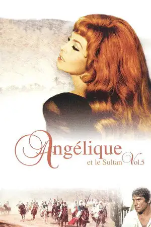 Angélique et le Sultan - Tous les hommes la désirent... Elle n'en aime qu'un seul... – affiche