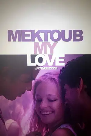 Mektoub, My Love: Intermezzo – affiche