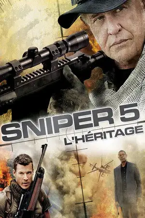 Sniper 5 : L'Héritage - Tel père, tel fils. Né pour tuer. – affiche