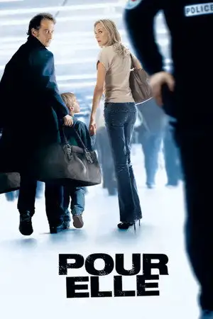 Pour elle - Dans un instant, leur vie va basculer. – affiche