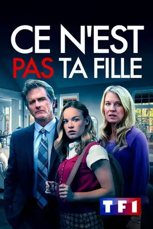 Ce n'est pas ta fille – affiche