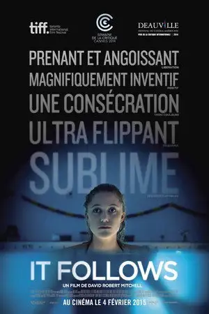 It Follows - Il ne pense pas, il ne ressent rien, il n'abandonne jamais. – affiche