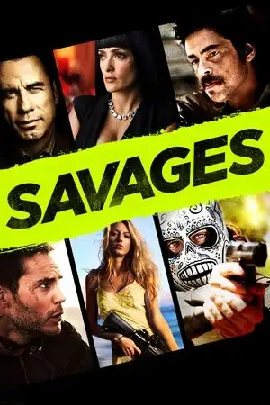 Savages - Belle à en mourir. – affiche