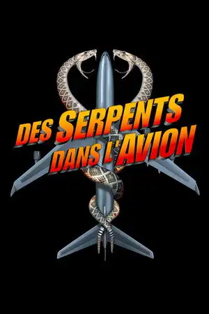 Des Serpents Dans l'Avion - Asseyez-vous, détendez-vous et profitez du voyage. – affiche