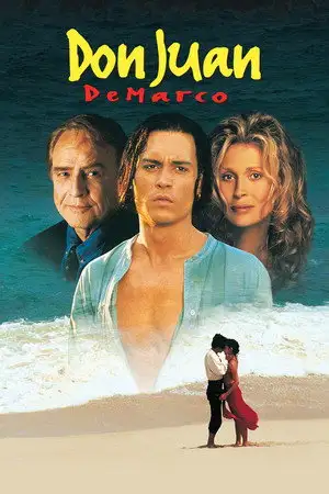 Don Juan DeMarco - L'histoire de l'homme qui se prenait pour le plus grand amant du monde... et de ceux qui ont essayé de le guérir de cela ! – affiche