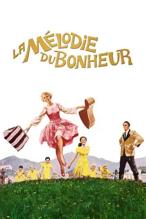 La Mélodie du bonheur - Mon cœur veut chanter chaque chanson qu'il entend. – affiche