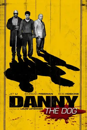 Danny the Dog - Élévé comme un chien. Dressé pour tuer. – affiche