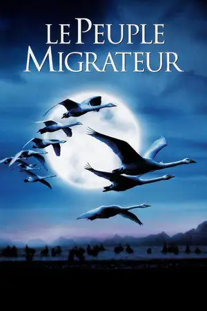 Le Peuple migrateur - Les incroyables odyssées des oiseaux voyageurs – affiche