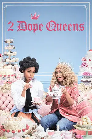 2 Dope Queens - Saison 1 - Hair – affiche