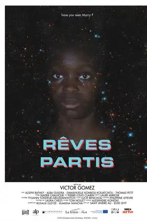 Rêves partis - Un adolescent migrant cherche sa petite soeur dans un rave party – affiche
