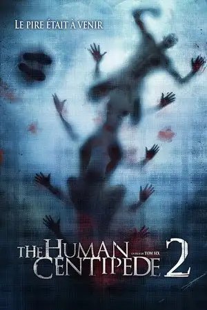The Human Centipede 2 - Le pire était à venir – affiche