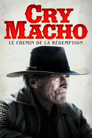 Cry Macho - Tout ce qui est perdu... peut être retrouvé. – affiche