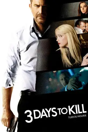 3 Days to Kill - La question est : tuer ou mourir ? – affiche