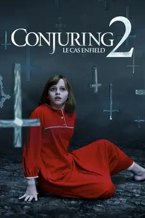 Conjuring 2 : Le Cas Enfield - D'après les véritables dossiers d'Ed et Lorraine Warren. – affiche