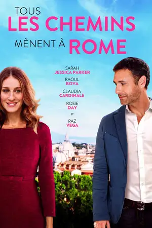 Tous les chemins mènent à Rome - Parfois, le premier amour mérite une seconde chance... – affiche