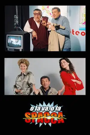 O la va, o la spacca - Saison 1 - Kamikaze / Hollywood a Perozzo – affiche