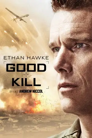 Good Kill - Si vous ne faites jamais face à votre ennemi, comment pouvez-vous faire face à vous-même – affiche
