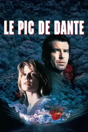 Le Pic de Dante - Rien n'arrête la colère de la Terre. – affiche