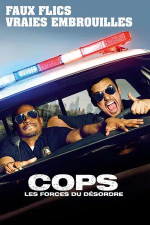 Cops : Les forces du désordre - Faux policiers. Vrais soucis. – affiche
