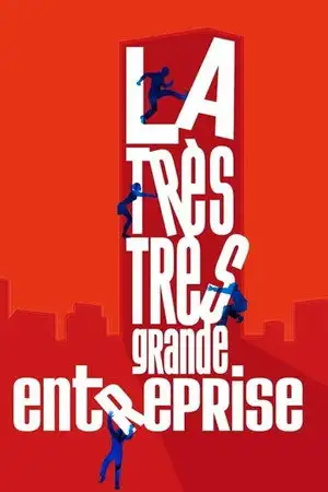 La Très Très Grande Entreprise – affiche