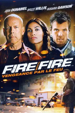 Fire with Fire : Vengeance par le feu – affiche