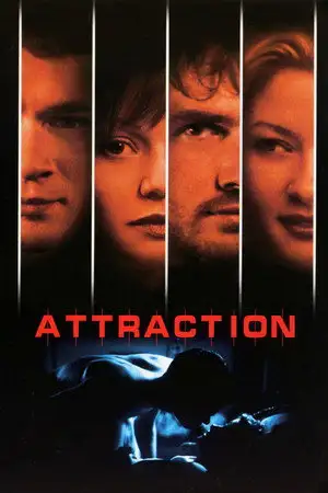 Attraction - L'obsession brûle au-delà de tout contrôle. – affiche